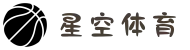 星空体育-星空体育官方网站-XINGKONG SPORTS"